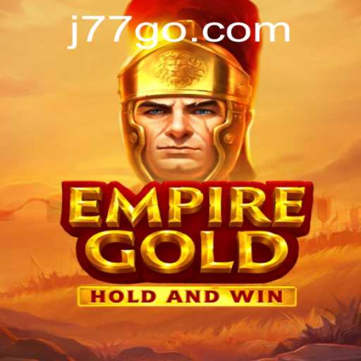 EmpireGold: Unveiling the Exciting New Game Set to Revolutionize the Gaming World